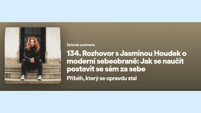 Rozhovor s Jasmínou Houdek o Moderní sebeobraně: jak se naučit postavit sám za sebe